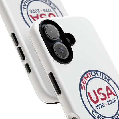 SemiQuin Celebration Tough Phone Case – 250-Year Commemorative Edition