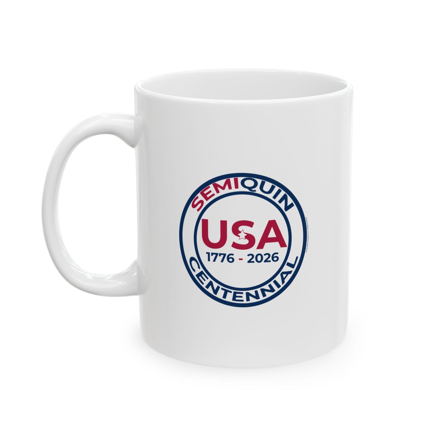 Semiquin Centennial Ceramic Mug | Patriotic Coffee Cup & Tea Mug | 250-Year Celebration Drinkware Gift