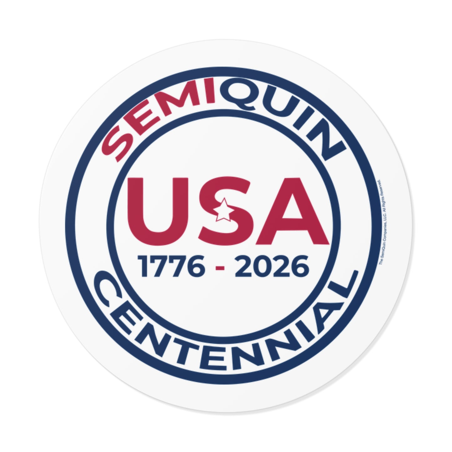 USA SemiQuin Round Vinyl Stickers - Celebrating 250 Years of History