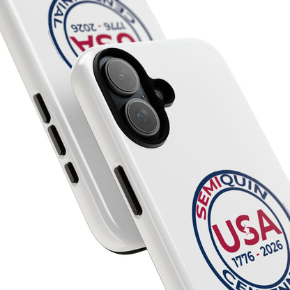 SemiQuin Celebration Tough Phone Case – 250-Year Commemorative Edition