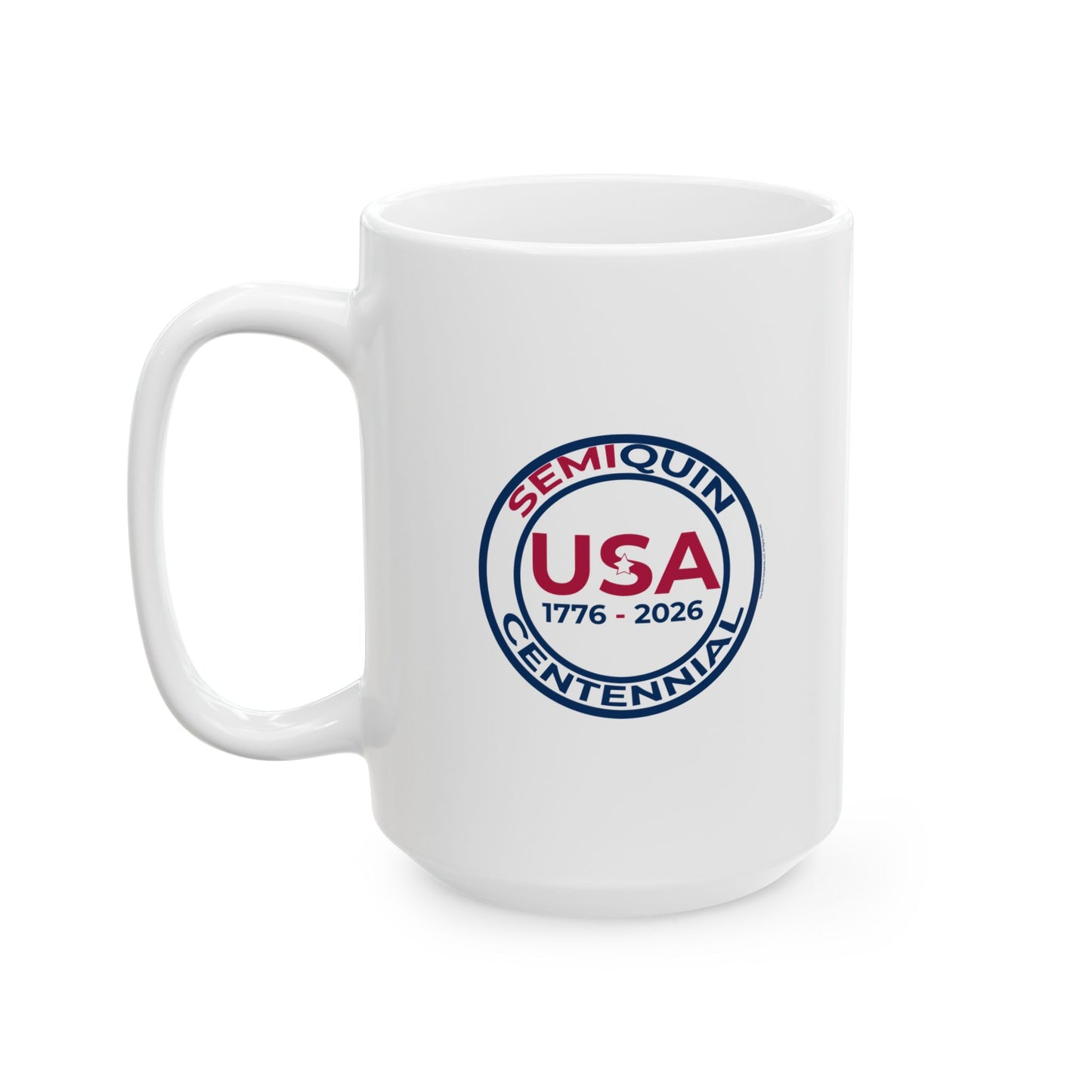 Semiquin Centennial Ceramic Mug | Patriotic Coffee Cup & Tea Mug | 250-Year Celebration Drinkware Gift