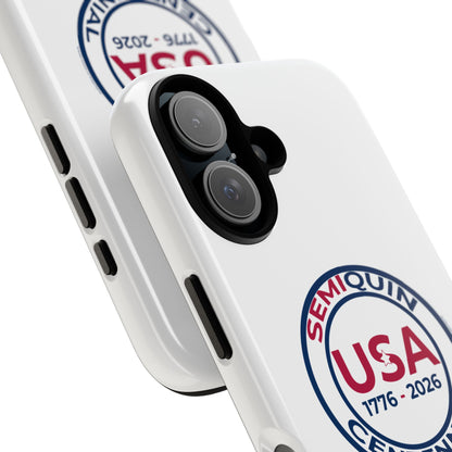 SemiQuin Celebration Tough Phone Case – 250-Year Commemorative Edition