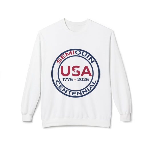 SemiQuin 250 Years Sweatshirt – Patriotic Centennial Apparel, 4th of July Celebration, Unisex Softstyle Fleece