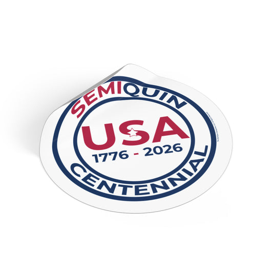 USA SemiQuin Round Vinyl Stickers - Celebrating 250 Years of History