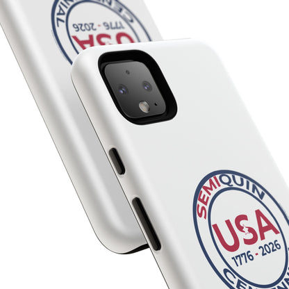SemiQuin Celebration Tough Phone Case – 250-Year Commemorative Edition
