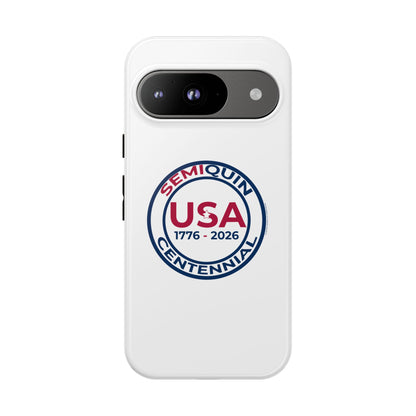 SemiQuin Celebration Tough Phone Case – 250-Year Commemorative Edition