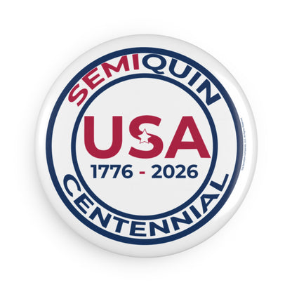 USA SemiQuin Button Magnet - Celebrate 250 Years with 1776-2026 Design